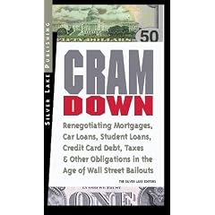 Cramdown: Renegotiating Mortgages, Car Loans, Student Loans, Credit Cards and Other Finances in the Age of Wal