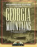 Longstreet Highroad Guide to the Georgia Mountains (The Highroad Guides)