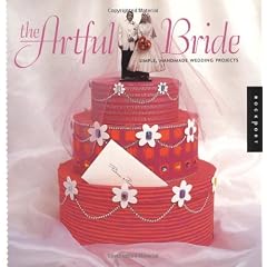 The Artful Bride: Simple, Handmade Wedding Projects