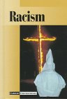 Current Controversies - Racism (hardcover edition) (Current Controversies)