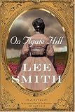 On Agate Hill: A Novel