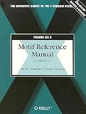 Volume 6b: Motif Reference Manual, 2nd Edition (Motif Reference Manual)
