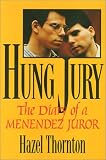 Hung Jury: The Diary of a Menendez Juror