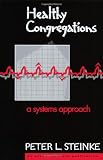 Healthy Congregations: A Systems Approach