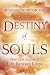 Destiny of Souls: New Case Studies of Life Between Lives