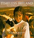 Timeless Ireland: Faces and Places of the Emerald Isle