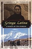 Gringa Latina: A Woman of Two Worlds (Kodansha Globe)