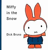Miffy in the Snow (Miffy Series)