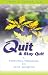 Quit and Stay Quit - A Personal Program to Stop Smoking: Quit & Stay Quit Nicotine Cessation Program by Terry A. Rustin