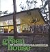 Alanna Stang: The Green House: New Directions in Sustainable Architecture