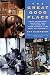 The Great Good Place: Cafes, Coffee Shops, Bookstores, Bars, Hair Salons, and Other Hangouts at the Heart of a Community
