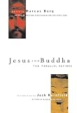 Jesus and Buddha: The Parallel Sayings (Seastone Series)