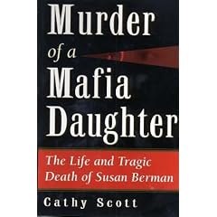 Murder of a Mafia Daughter: The Life and Tragic Death of Susan Berman