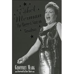 Ethel Merman: The Biggest Star on Broadway (Hardcover)