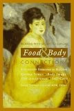 Working With Groups to Explore Food & Body Connections: Eating Issues, Body Image, Size Acceptance, Self-Care (Structured Exercises in Healing)