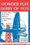 The Powder Puff Derby of 1929: The First All Women's Transcontinental Air Race