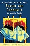 The Benedictine Tradition (Traditions of Christian Spirituality)