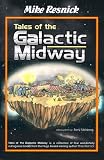 Tales of the Galactic Midway