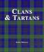 Clans and Tartans by James MacKay