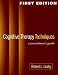 Cognitive Therapy Techniques : A Practitioner's Guide