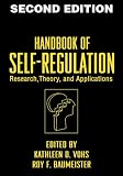 Handbook of Self-Regulation: Research, Theory, and Applications