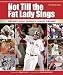 : Not Till the Fat Lady Sings: Boston's Most Dramatic Sports Finishes