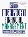 High Profit Financial Management for Your Small Business
