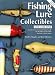 Fishing Lure Collectibles, Vol. 1: An Identification and Value Guide to the Most Collectible Antique Fishing Lures (Fishing Lure Collectibles, 2nd Ed) by Dudley Murphy
