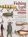 Fishing Lure Collectibles, Vol. 2, Second Edition by Dudley Murphy