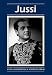 Jussi (Opera Biography Series, No 7) by Andrew Farkas