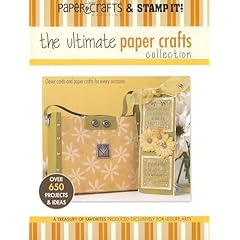 Paper Crafts Magazine and Stamp It!: The Ultimate Paper Crafts Collection