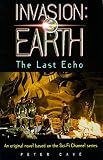 Invasion: Earth Last Echo (Invasion-Earth)
