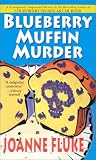 Blueberry Muffin Murder (Hannah Swensen Mysteries (Paperback))