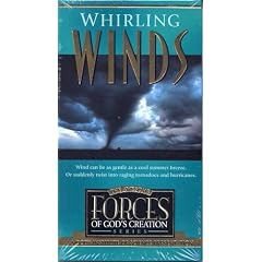 Whirling Winds Video (The Awesome Forces of Gods Creation Series) [VHS]