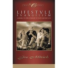 Lifestyle Evangelism: Learning to Open Your Life to Those Around You