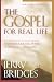 The Gospel for Real Life (with Study Guide)