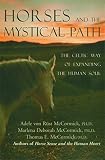 Horses and the Mystical Path: The Celtic Way of Expanding the Human Soul