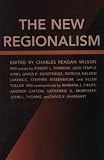 The New Regionalism: Essays and Commentaries (Chancellor's Symposium Series)