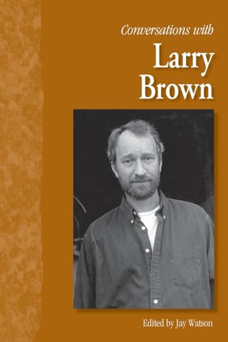 Conversations With Larry Brown (Literary Conversations Series)