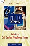 Tele-Stress - Relief For Call Center Stress Syndrome