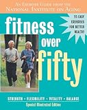 Fitness Over Fifty: An Exercise Guide from the National Institute on Aging (With DVD)