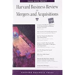 Harvard Business Review on Mergers & Acquisitions