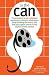 In the Can: The Greatest Career Missteps, Sophomore Slumps, What-Were-They-Thinking Decisions and Fire-Your Agent Moves in the History of the Movies by Lou Harry