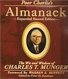 Poor Charlie’s Almanack Expanded Second Edition. The Wit and Wisdom of Charles T. Munger