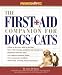 The First Aid Companion for Dogs & Cats (Prevention Pets) by Amy D. Shojai