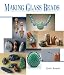 Making Glass Beads by Cindy Jenkins