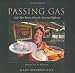 Passing Gas: And Other Towns on the American Highway by Gary Gladstone