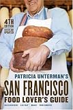 Patricia Untermans San Francisco Food Lovers Guide