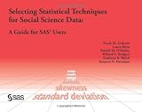 Selecting Statistical Techniques for Social Science Data : A Guide for SAS