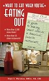 What to Eat When You\'re Eating Out